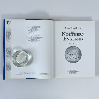 Clockmakers Of Northern England; Loomes, Brian