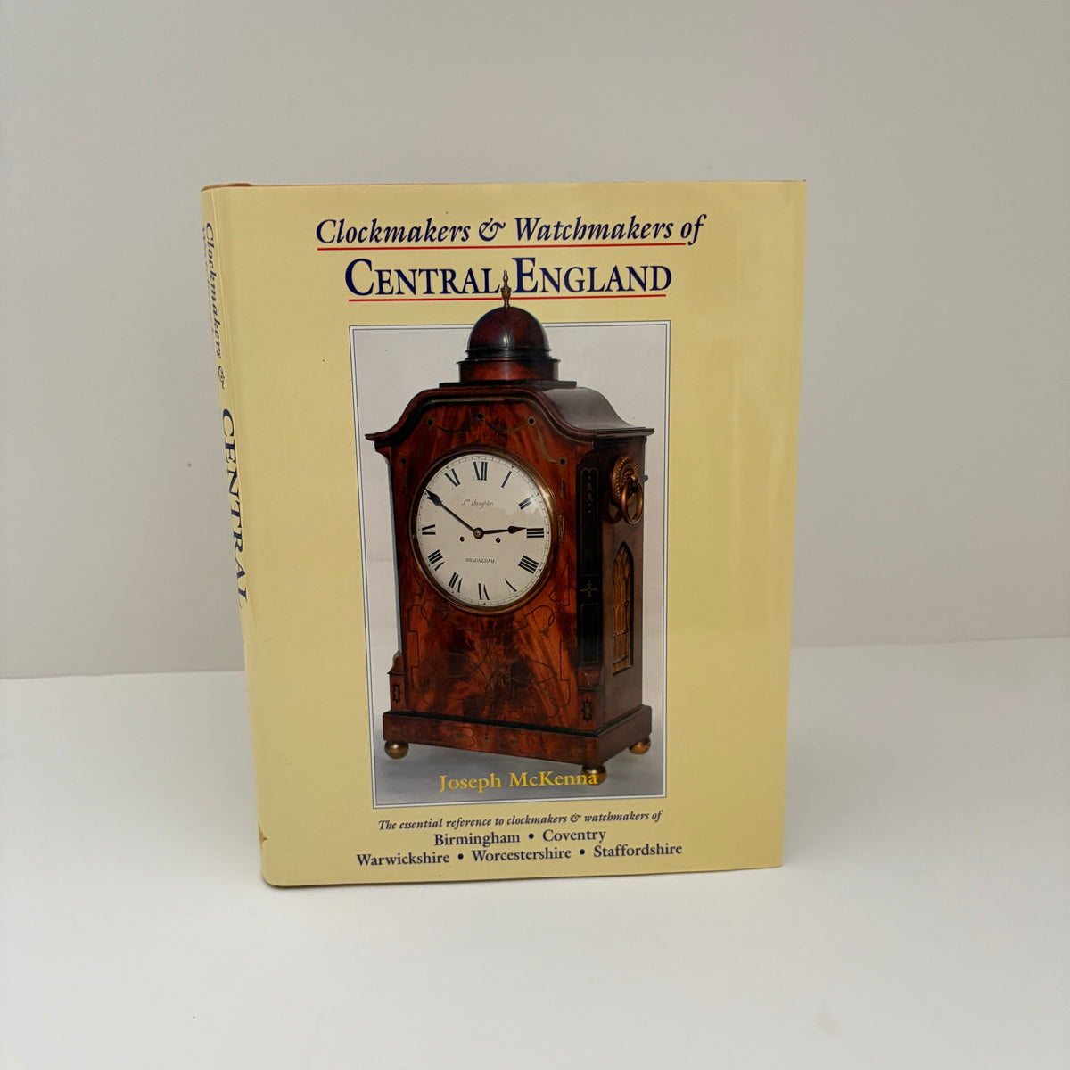 Clockmakers & Watchmakers Of Central England; Mckenna, Joseph