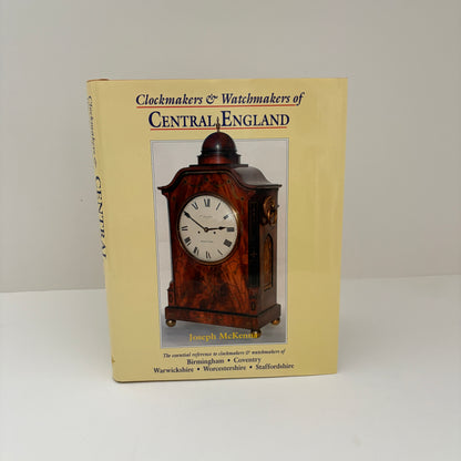 Clockmakers & Watchmakers Of Central England; Mckenna, Joseph