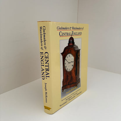 Clockmakers & Watchmakers Of Central England; Mckenna, Joseph