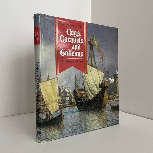 Cogs Caravels And Galleons The sailing Ship 1000 - 1650; Unger, Consultant Editor Richard W.; Various other contributors