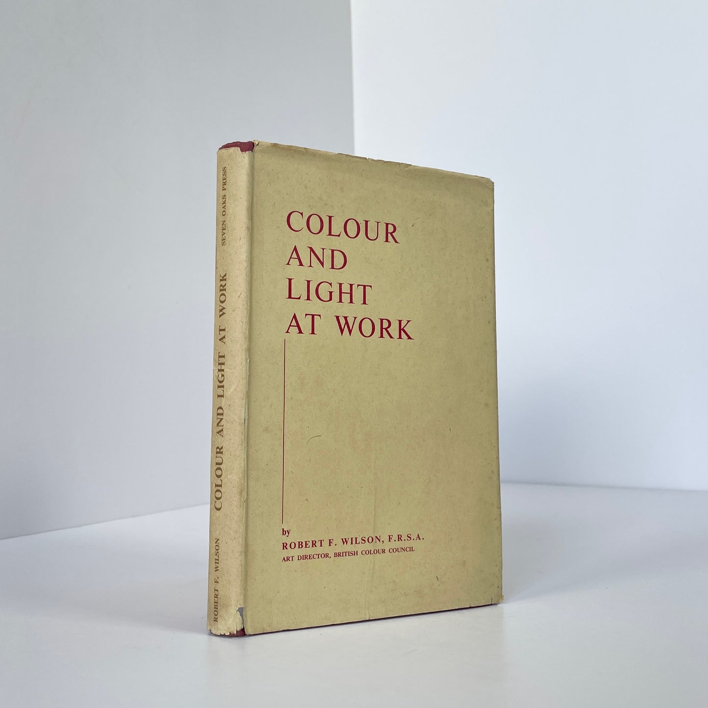 Colour And Light At Work; Wilson, Robert F