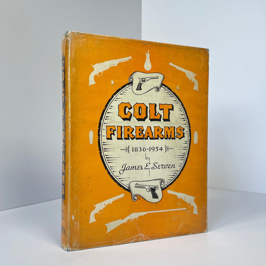 Colt Firearms 1836-1954; Serven, James E