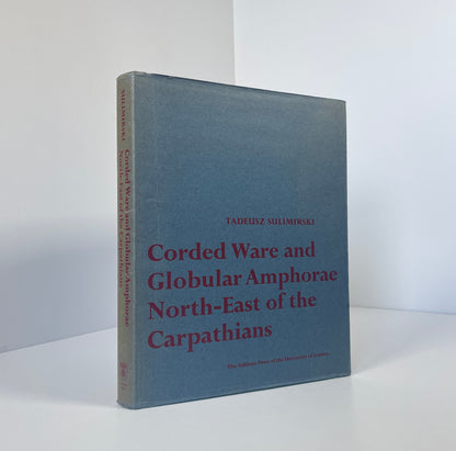 Corded Ware And Globular Amphorae North-East Of The Carpathians; Sulimirski, Tadeusz