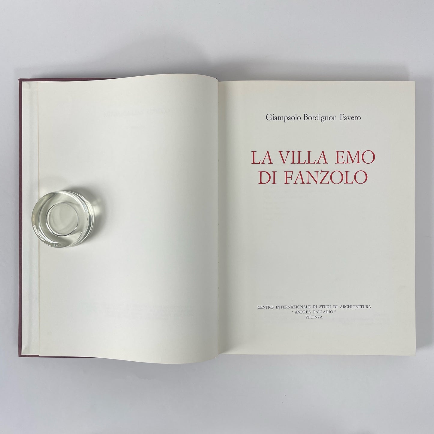 Corpus Palladianum, La Villa Emo Di Fanzolo, Volume 5; Favero, Giampaolo Bordignon
