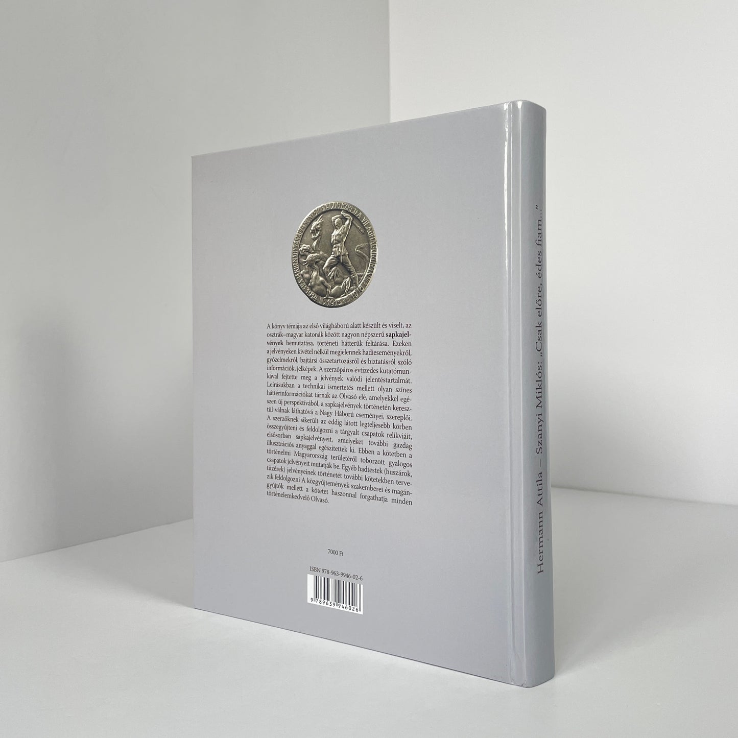 Csak Előre, Édes Fiam...; Attila, Hermann; Miklós, Szanyi