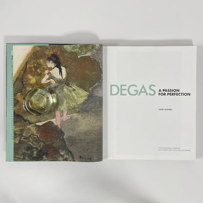 Degas, A Passion For Perfection; Munro, Jane