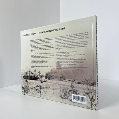 Der Tiger Volume 2, Schwere Panzerabteilung 502, A Pictorial Documentation Of The German Heavy Tank Battalions 1942-45; Ruff, Volker