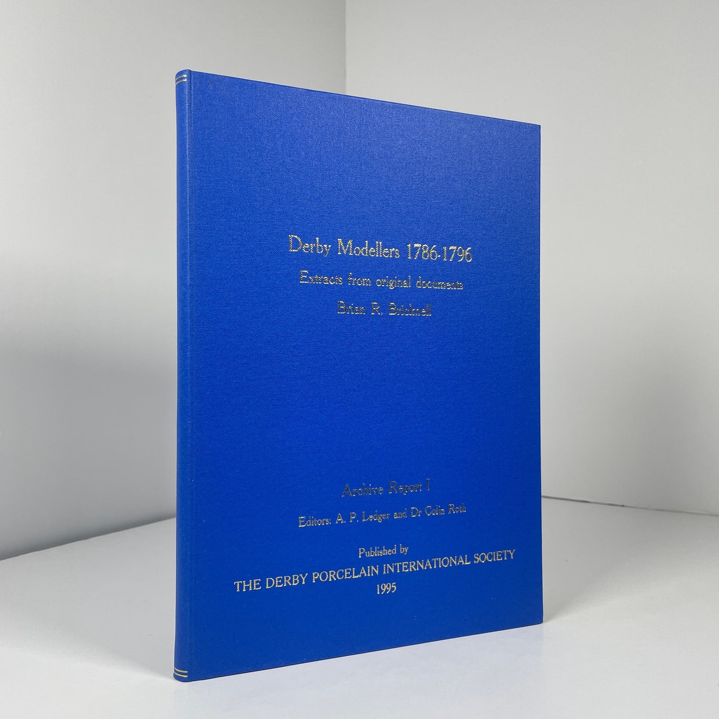 Derby Modellers 1786 - 1796 Extracts From Original Documents. Archive Report I; Bricknell, Brian R.