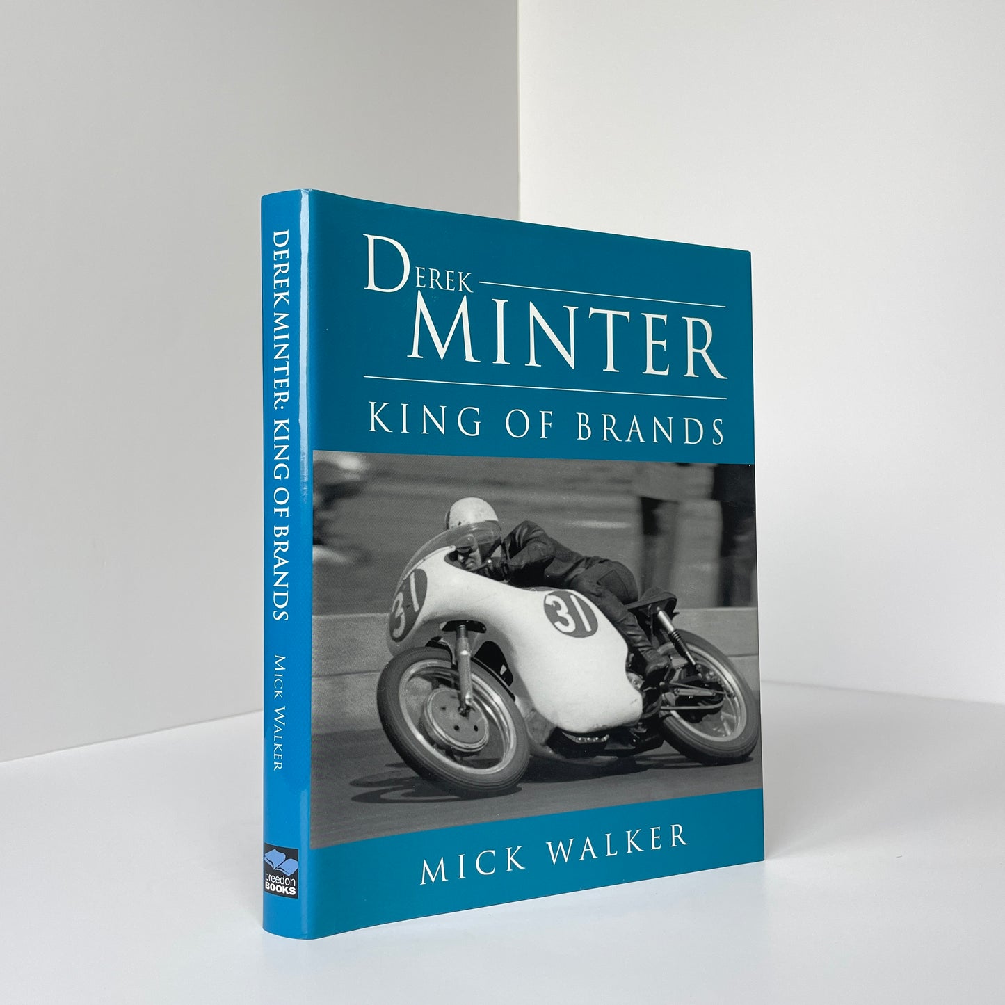 Derek Minter, King Of Brands; Walker, Mick