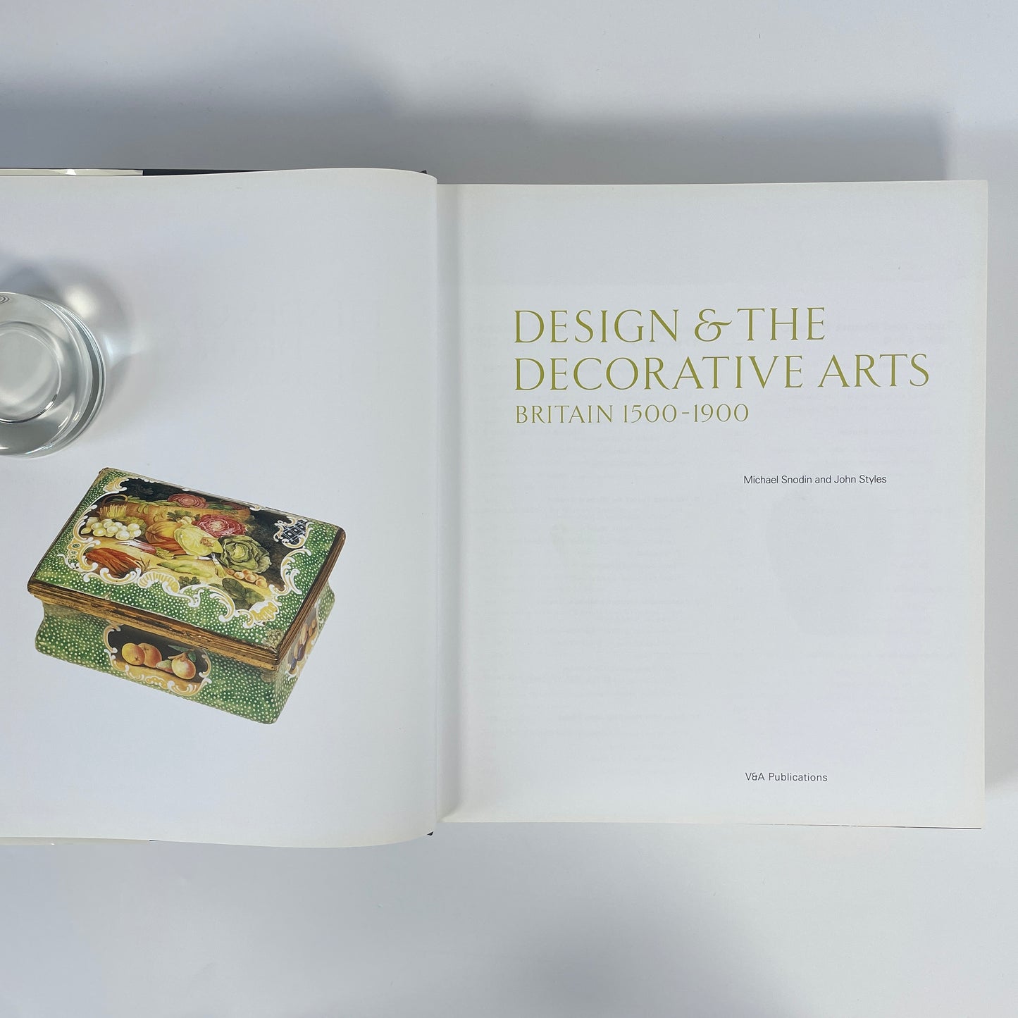Design & The Decorative Arts, Britain 1500-1900; Snodin, Michael; Styles, John