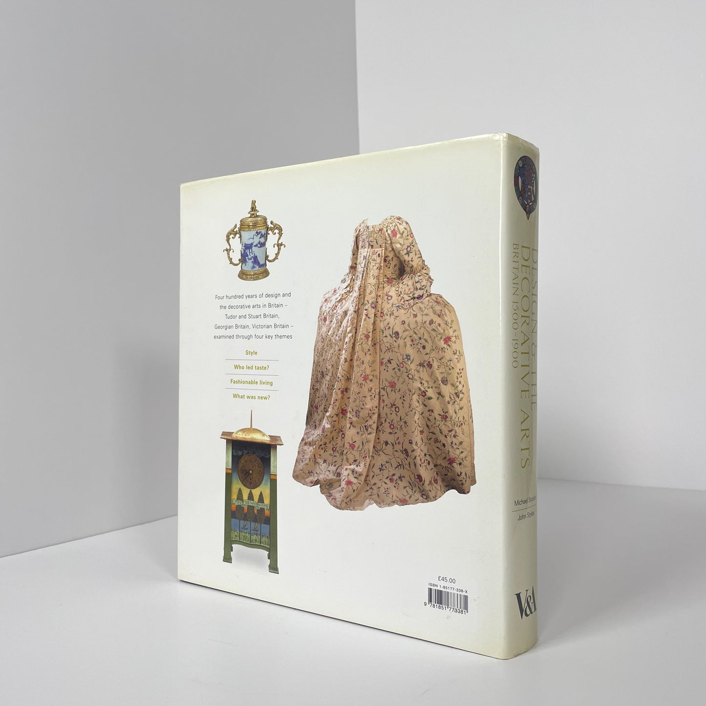 Design & The Decorative Arts, Britain 1500-1900; Snodin, Michael; Styles, John