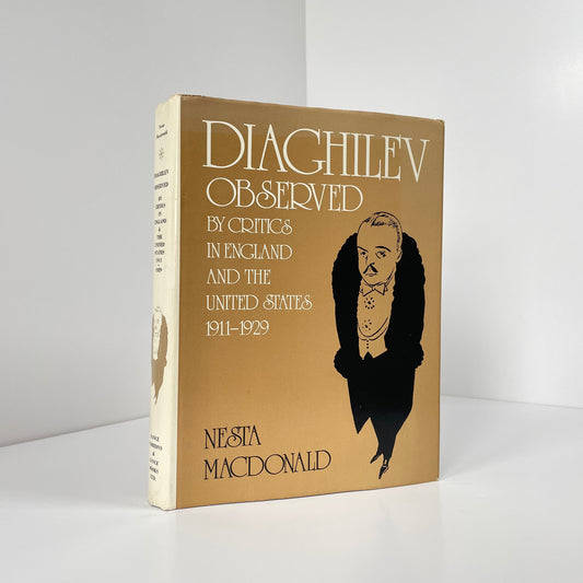 Diaghilev Observed By Critics In England And The United States 1911-1929