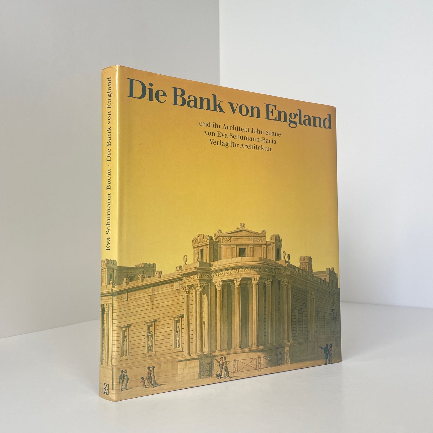 Die Bank Von England Und Ihr Architekt John Soane; Schumann-Bacia, Eva
