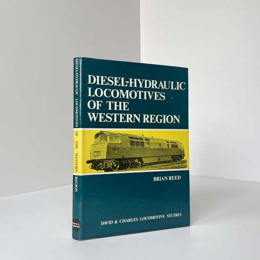 Diesel-Hydraulic Locomotives Of The Western Region; Reed, Brian
