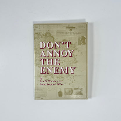 Don't Annoy The Enemy; Walker, Eric N