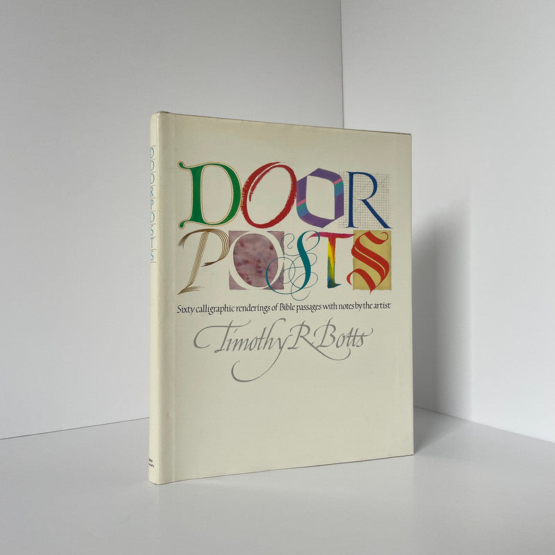 Door Posts Sixty Calligraphic Renderings Of Bible Passages Botts Timothy R Hardcover Book