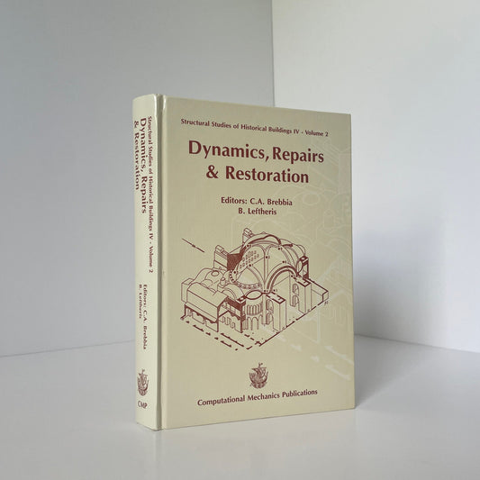 Dynamics Repairs & Restoration Historical Buildings IV Vol 2 Brebbia Hardcover Book