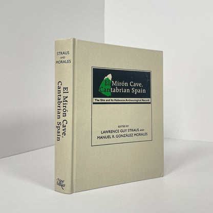 El Miron Cave, Cantabrian Spain, The Site And Its Holocene Archaeological Record; Straus, Lawrence Guy; Morales, Manuel R Gonzalez