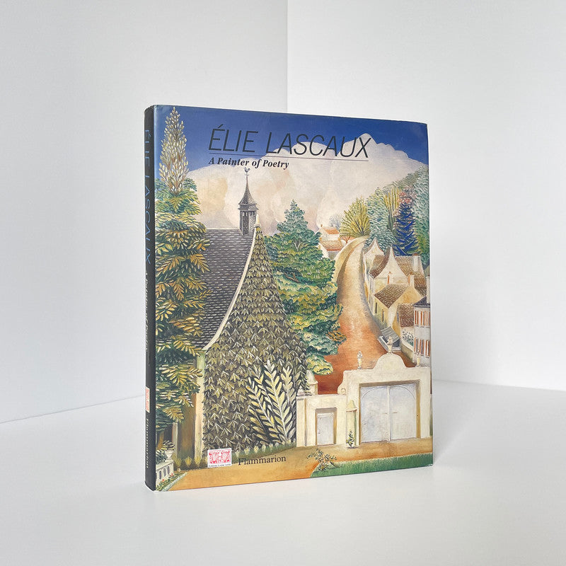 Elie Lascaux A Painter Of Poetry; Xavier Vilato, Hardcover, Book