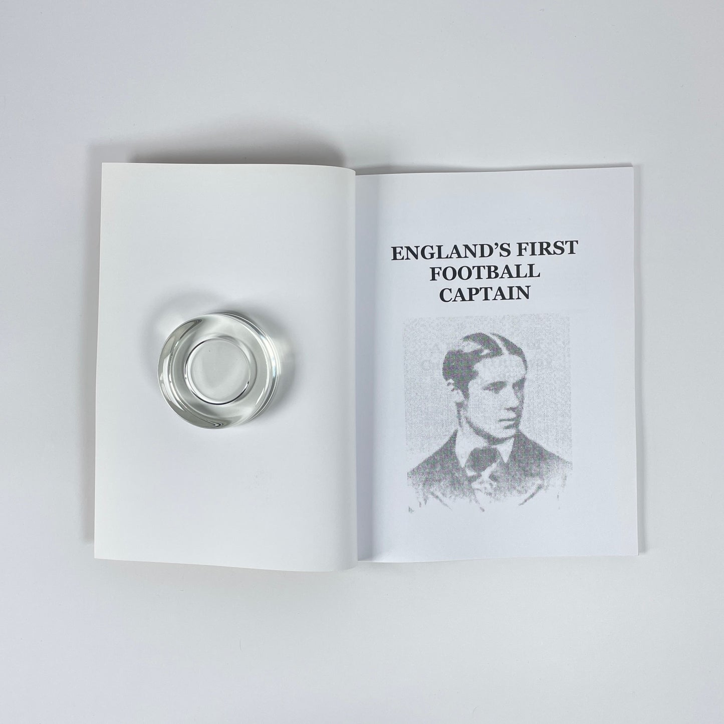 England's First Football Captain, A Biography Of Cuthbert Ottaway 1850-1878