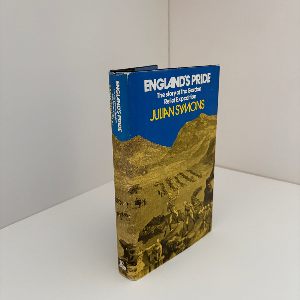 England's Pride The Story Of The Gordon Relief Expedition; Symons, Julian