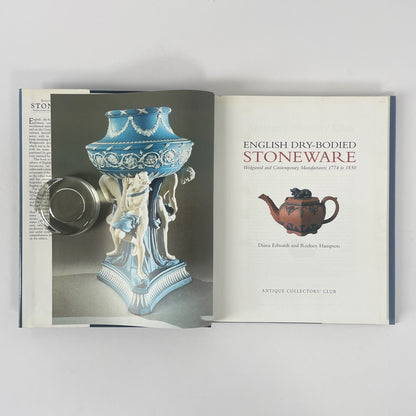 English Dry-Bodied Stoneware Wedgwood and Contemporary Manufacturers 1774-1830; Edwards, Diana; Hampson, Rodney