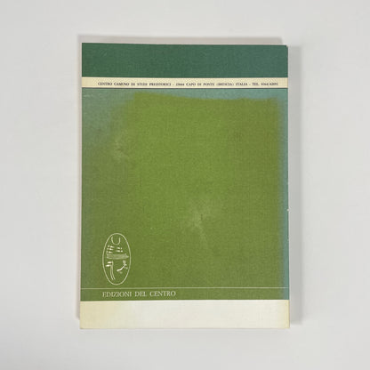 Evolution And Style In Camunian Rock Art, An Inquiry Into The Formation Of European Civilizations; Anati, Emmanuel