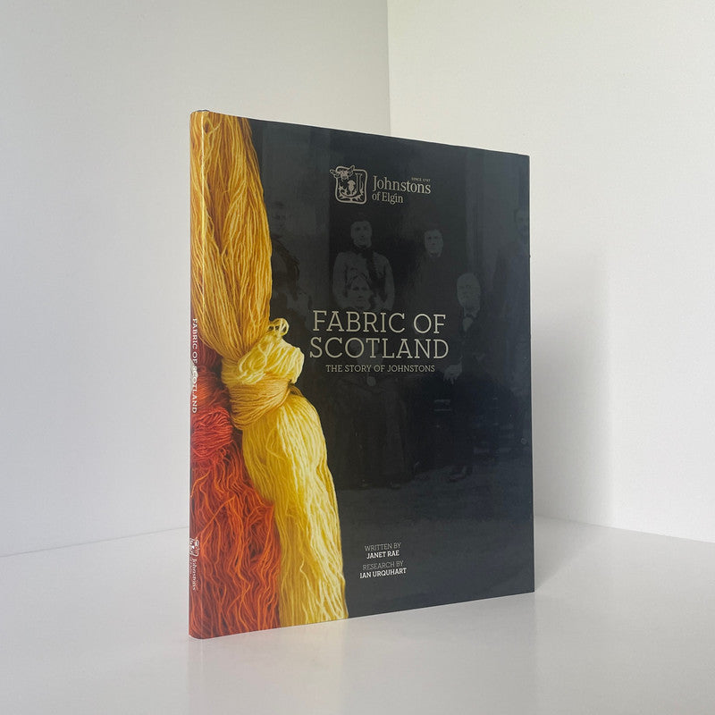 Fabric Of Scotland The Story Of Johnstons Rae Janet Hardcover Book