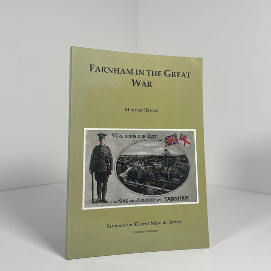 Farnham In The Great War; Hewins, Maurice