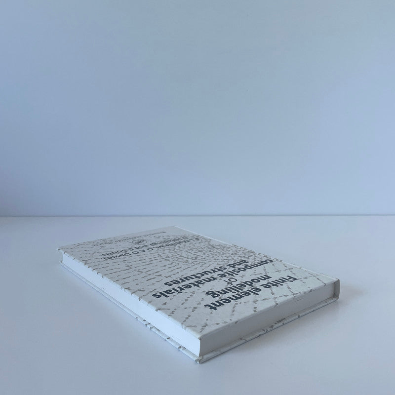 Finite Element Modelling Of Composite Materials & Structures; Matthews; Davies