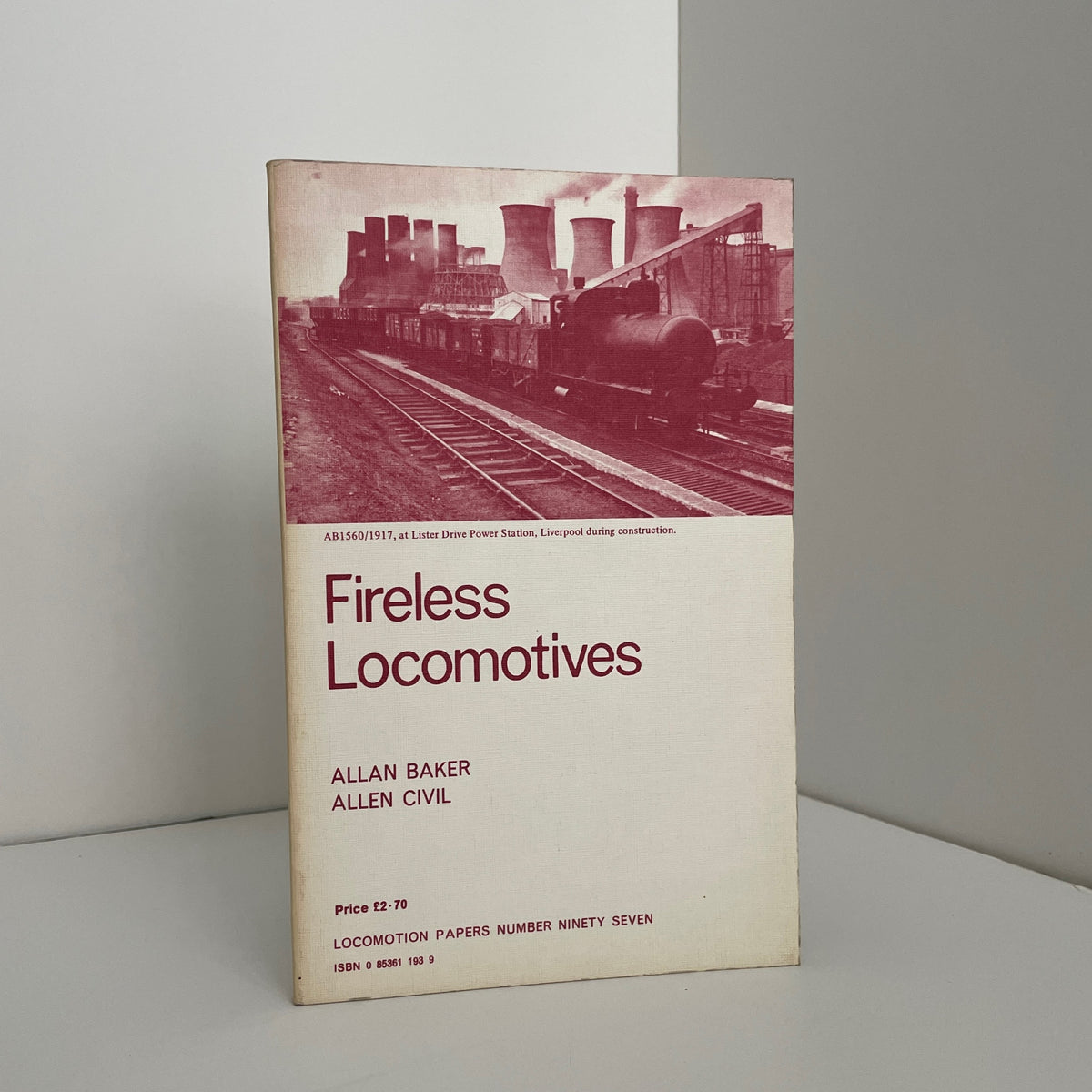 Fireless Locomotives; Baker, Allan; Civil, Allen