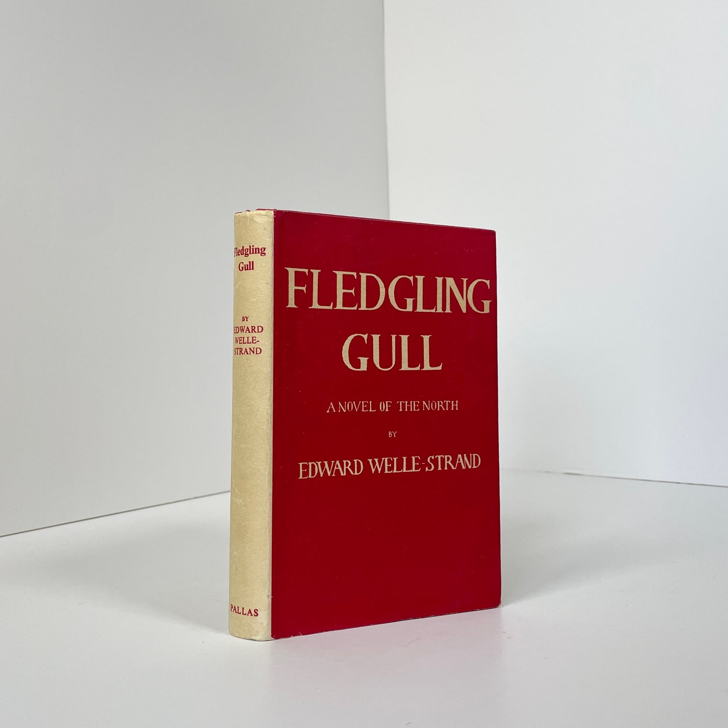 Fledgling Gull, A Novel Of The North; Welle-Strand, Edward