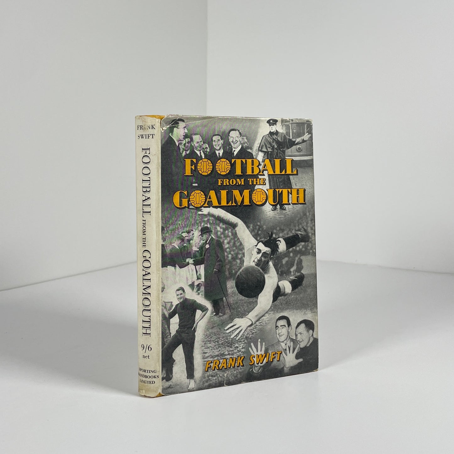 Football From The Goalmouth; Swift, Frank