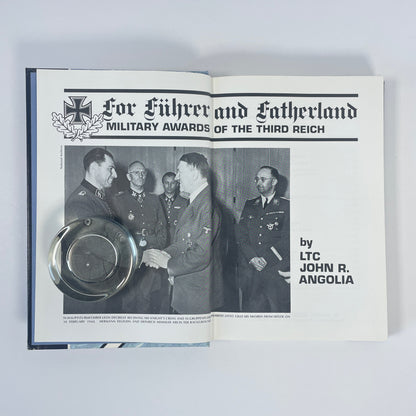 For Führer And Fatherland, Military Awards Of The Third Reich; Angolia, John R