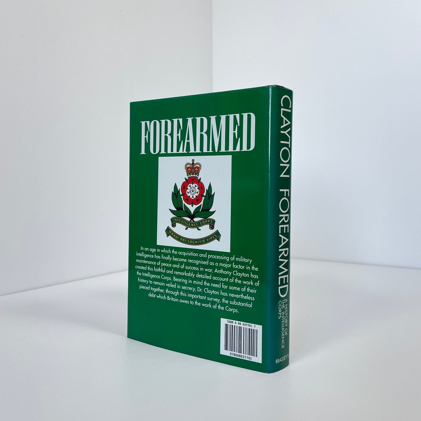 Forearmed, A History Of The Intelligence Corps; Clayton, Anthony