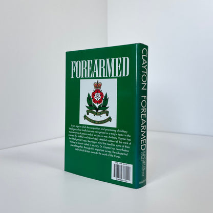 Forearmed, A History Of The Intelligence Corps; Clayton, Anthony
