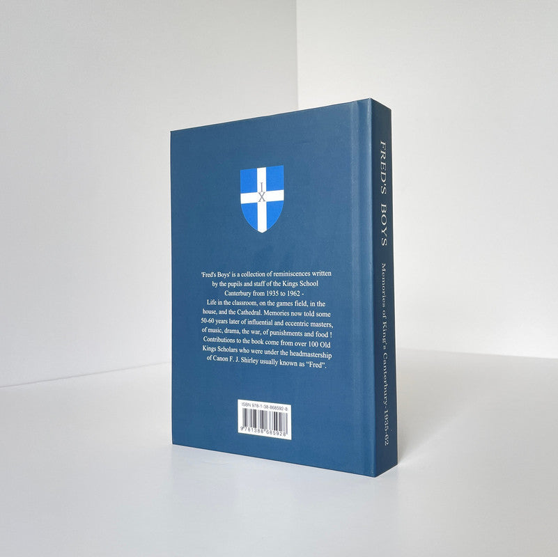 Fred's Boys Memories Of King's Canterbury 1935-62; Hussey, F; Henderson, P