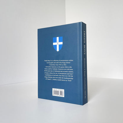 Fred's Boys Memories Of King's Canterbury 1935-62; Hussey, F; Henderson, P