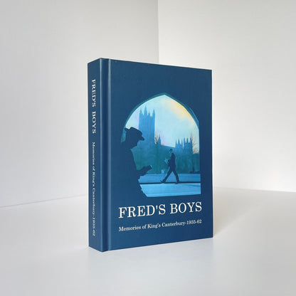 Fred's Boys Memories Of King's Canterbury 1935-62; Hussey, F; Henderson, P, Hardcover, Book