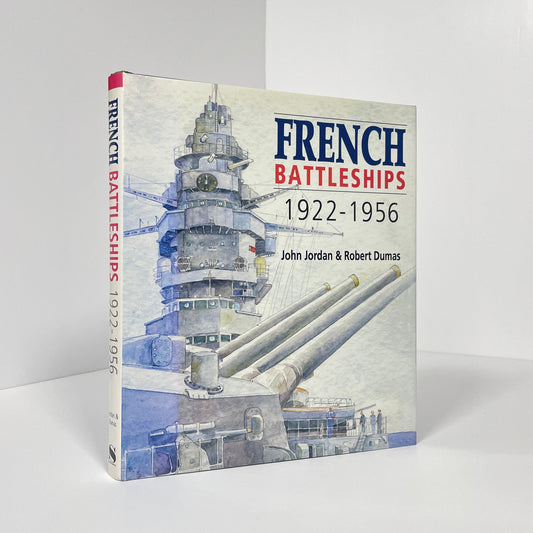 French Battleships 1922-1956; Jordan, John; Dumas, Robert