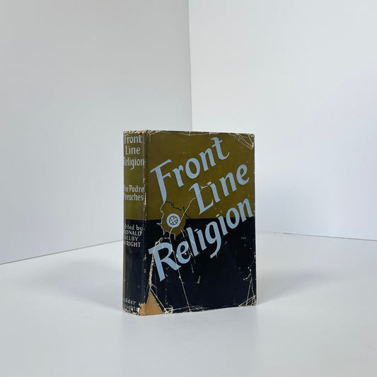 Front Line Religion, The Padre Preaches; Wright, Ronald Selby