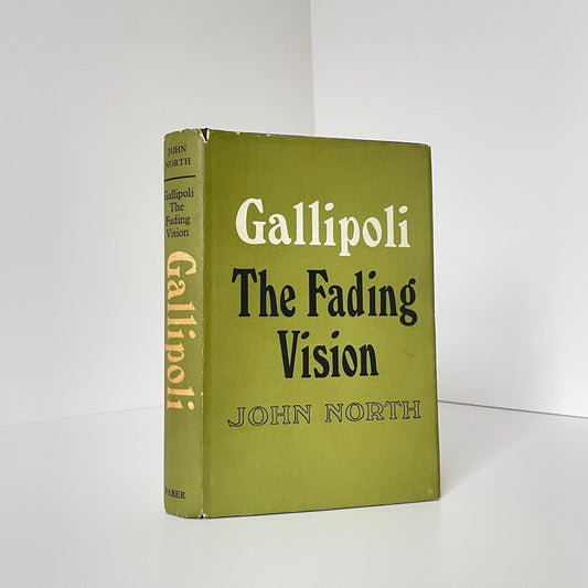 Gallipoli The Fading Vision; North, John