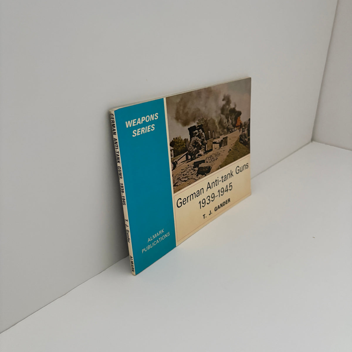 German Anti - Tank Guns 1939 - 1945; Gander, T.J.