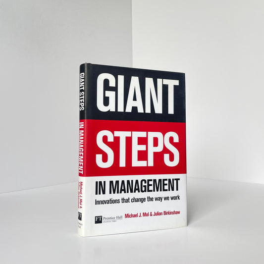 Giant Steps, In Management Innovations That Change The Way We Work; Mol