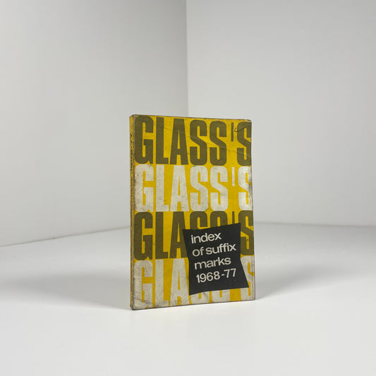 Glass's Index Of Suffix Mark's 1968 - 77; Glass's Guide