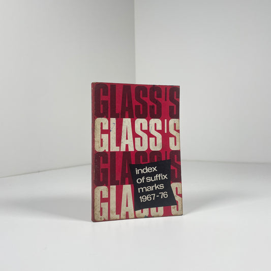 Glass's Index Of Suffix Marks 1967 - 76; Glass's Guide