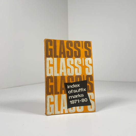 Glass's Index Of Suffix Marks 1971 - 80; Glass's Guide