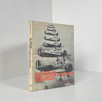 Gli Aeroplani Della Caproni Aeronautica Bergamasca 1920-1946; Abate, Rosario