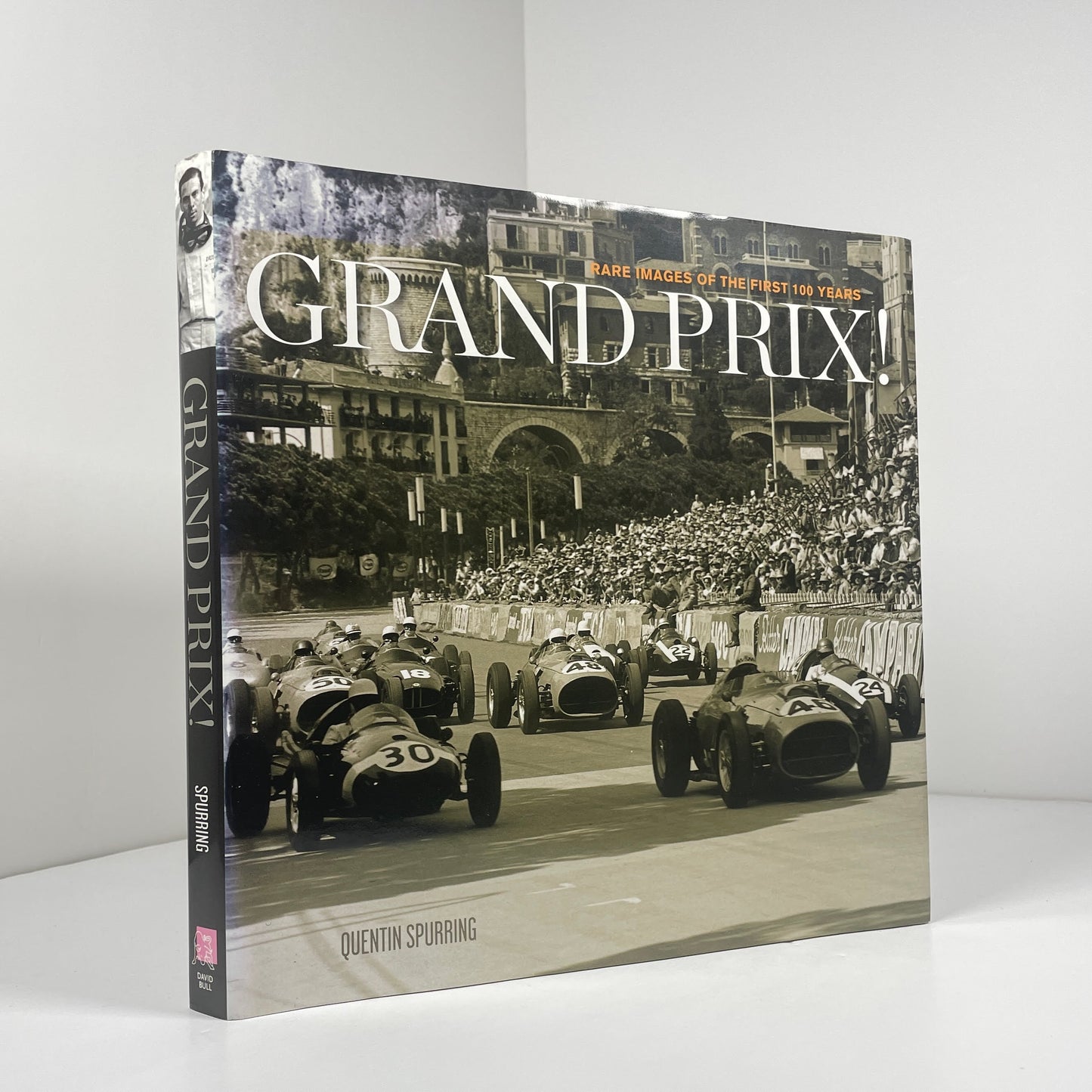 Grand Prix Rare Images Of The First 100 Years; Spurring, Quentin